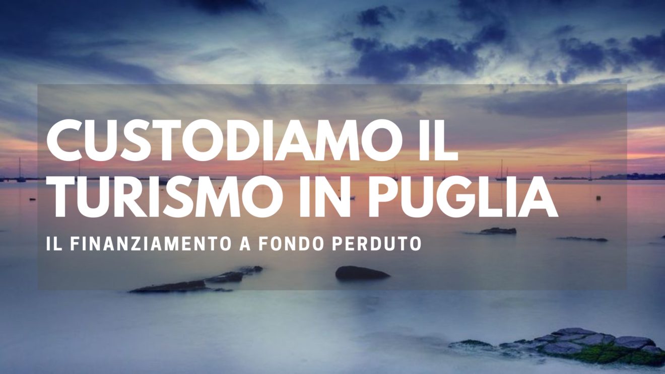 custodiamo il turismo in puglia finanziamento